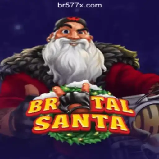 Exploring BrutalSanta: A Festive Spin with 577X.COM Oficial Slots Brasil #1
